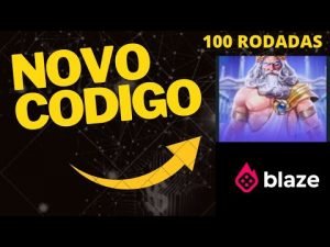 GANHE 100 RODADAS | NOVO CODIGO BLAZE |  SOLICITE NOVO CODIGO PROMOCIONAL | SAQUE VIA PIX