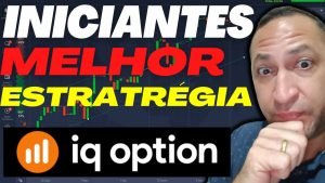 IQ OPTIUM  – melhor estrategia para opções binarias iq option para iniciantes