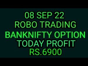 ROBO TRADING BANKNIFTY OPTION  08 SEP 22 .6 LOT TODAY  PROFIT RS.6900