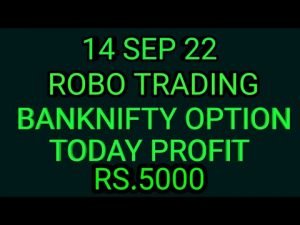 ROBO TRADING BANKNIFTY OPTION  14 SEP 22 .6 LOT TODAY  PROFIT RS.5000