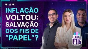 IPCA volta a subir: quais os melhores FIIs de PAPEL para o momento