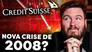 NOVA CRISE A CAMINHO? | O QUE ESTÁ ACONTECENDO COM O CREDIT SUISSE (E COMO PROTEGER O SEU DINHEIRO)?