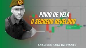 PAVIO DE VELA O SEGREDO DA ACERTIVIDADE ESTRATEGIA QUOTEX IQ OPTION