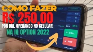 ROBÔ IQ OPTION – OPERANDO PELO CELULAR EM CONTA REAL | COMO FAZER 250 POR DIA COM OPÇÕES BINÁRIAS!