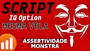 Script Iq Option $ MESMA VELA • ASSERTIVIDADE MONSTRA