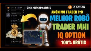 ➡️IQOPTION ANÔNIMO TRADER PRÓ O MELHOR ROBÔ DA IQOPTION FAÇA O DONWLOAD E LUCRE JÁ!