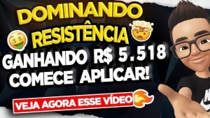 OPERANDO RESISTÊNCIA NA PRÁTICA – LUCRO DE R$ 5.518,20 – IQ OPTION