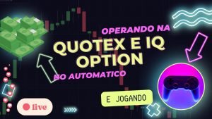 Jogando e Operando Com Robô Opções Binarias Quotex Iqoption No automatico🟢
