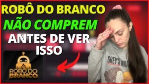 Robô do Branco Funciona? Robô do Branco Vale a Pena? Robô do Branco é Bom? Robo do Branco