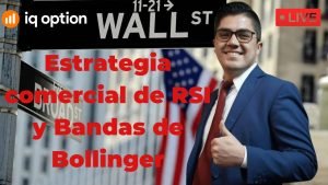 Estrategia comercial de RSI y Bandas de Bollinger