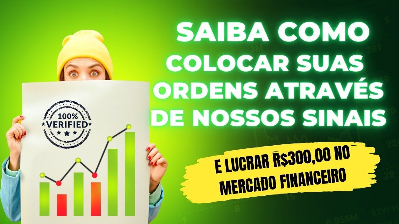 SAIBA COMO COLOCAR SUAS ORDENS ATRAVES DE NOSSOS SINAIS! E LUCRAR NESSE MERCADO BILIONÁRIO!