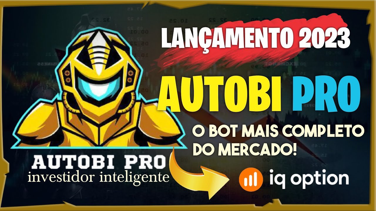 ✅LANÇAMENTO 2023|🤖NOVO AUTOBI PRO O BOT MAIS COMPLETO PARA IQ OPTION!!!