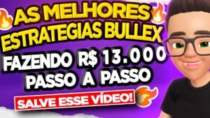 BULLEX – ESSA ESTRATÉGIA VAI MUDAR A SUA VIDA COMPLETAMENTE EM 2024