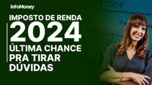 IR 2024: AO VIVO tire suas dúvidas sobre a reta final da declaração