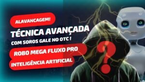 🧠⚙️ Robo Mega Fluxo Pro  Alavancagem Avançada com a Técnica Soros!