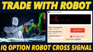 Trading With IQ Option Robot Cross Signal Pro – IQ Option Robot 97%+  Accuracy