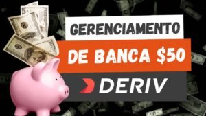 12° DIA – GERENCIAMENTO DE BANCA $50 – DERIV