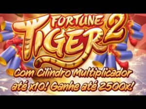 TESTEI O NOVO FORTUNE TIGER 2 😳😱, MELHOR QUE O FORTUNE TIGER 1???