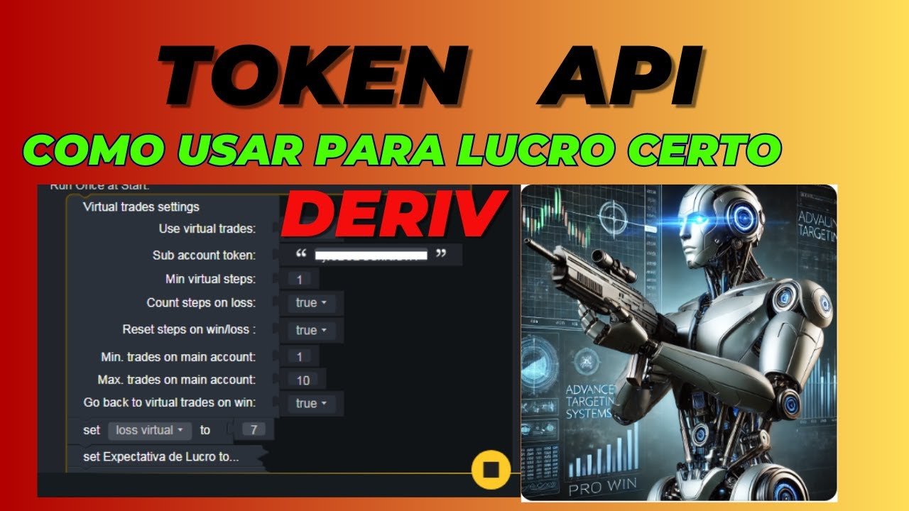 ✅ COMO UTILIZAR TOKEN API PARA LUCRO CONSISTENTE DERIV #derivbot #botderiv