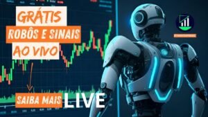 Robôs GRATUITOS + Sinais VIP AO VIVO