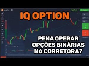 IQ OPTION – a pena operar Opções Binárias na corretora?