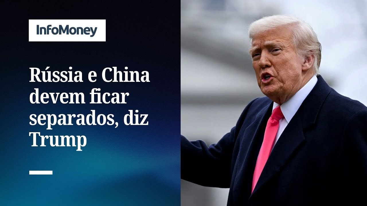 Para Trump ninguém quer que Rússia e China fiquem juntos