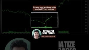 🤖 Sistema para bloquear trades em notícias