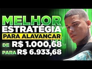 [VEJA AGORA] MELHOR ESTRATÉGIA PARA ALAVANCAR BANCA – OPÇÕES BINARIAS