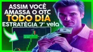 🔥 ESTRATÉGIA 7ª VELA REVELADA: Funciona no OTC para Quotex e IQ Option!