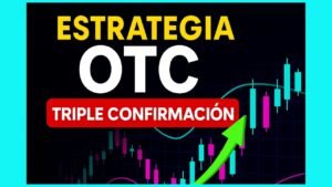 Estrategia INFALIBLE para el mercado OTC – Opciones Binarias -Gana incluso el fin de semana