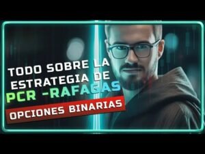 ⚡️ Estrategia PCR – Ráfagas Explicada | Domina Esta Técnica para Opciones Binarias