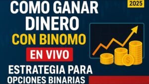 Como Ganar Dinero con Binomo en Vivo | Estrategia para Opciones Binarias 2025