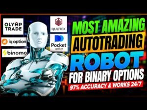MOST AMAZING AUTO TRADING ROBOT FOR BINARY OPTIONS || 97% ACCURACY & WORKS 24/7