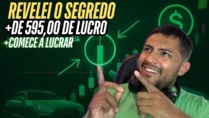 Melhor Estratégia  Fácil que me fez R$595 Reais em 5 minutos  ( APRENDA AGORA OPÇÕES BINÁRIAS)