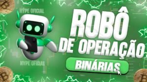 🤖 ROBÔ DE OPÇÕES BINÁRIAS – OPERAÇÕES TOTALMENTE NO AUTOMÁTICO!