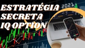 ESTRATÉGIA SECRETA IQ OPTION