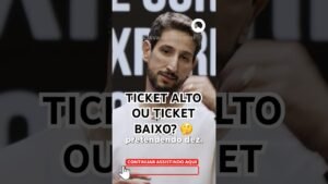 O QUE É MELHOR: TICKET ALTO OU TICKET BAIXO? 👀