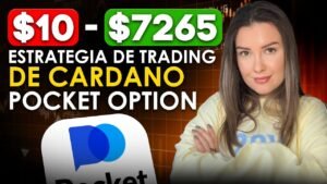Estrategia de Trading de CARDANO en POCKET OPTION $10 a $7265 |Mejor Estrategia de Opciones Binarias