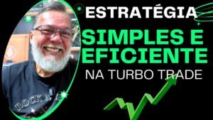 ESTRATÉGIA SIMPLES E EFICIENTE NA TURBO TRADE #trading