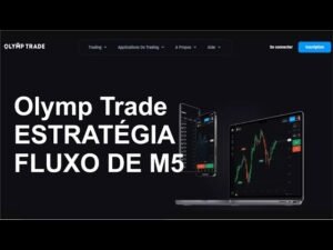 Olymp Trade – ESTRATÉGIA FLUXO DE M5 | OPÇÕES BINÁRIAS