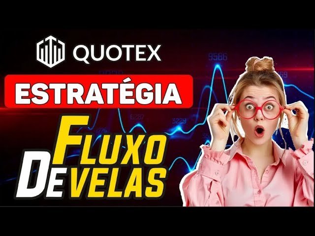 Quotex   Estratégia de fluxo de velas ATUALIZADO 2026