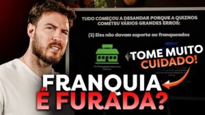 VALE A PENA INVESTIR EM FRANQUIAS? (minha opinião sincera)
