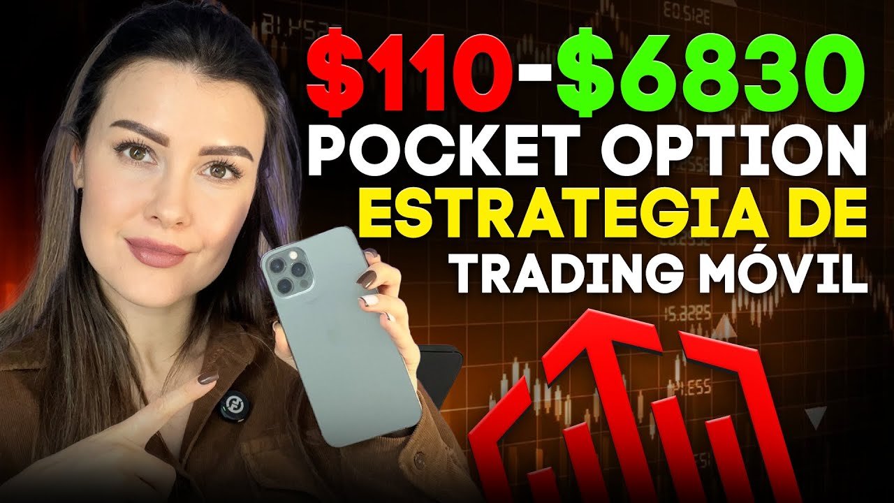Estrategia Móvil para Pocket Option | Mejor Estrategia de Opciones Binarias 2025 ($110-$6830)