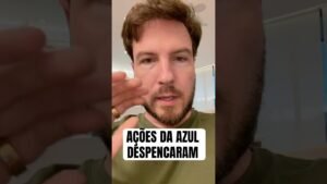 AÇÕES DA AZUL DESPENCARAM 😳