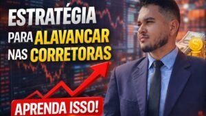 ALAVANCAGEM NAS CORRETORAS COM ESTRATÉGIA SECRETA📊🤑