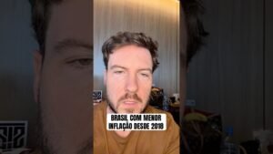 BRASIL COM MENOR INFLAÇÃO DESDE 2018 😱