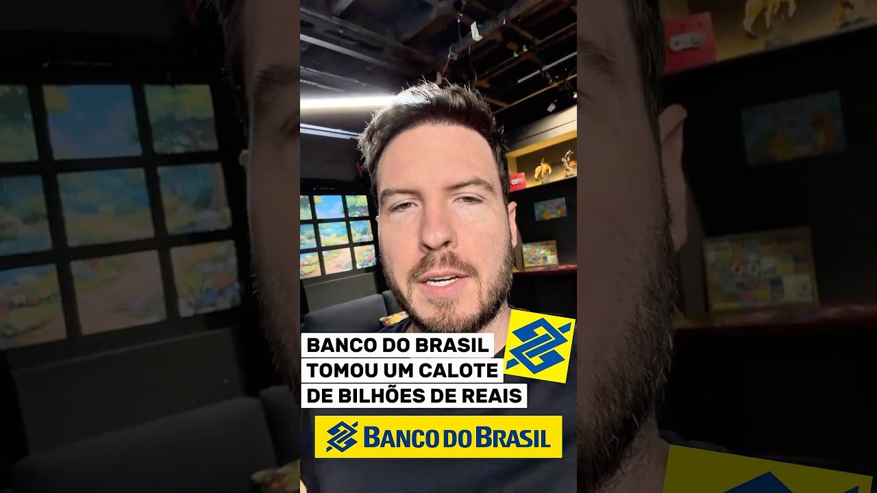 BANCO DO BRASIL TOMOU UM CALOTE DE BILHÕES? 😱