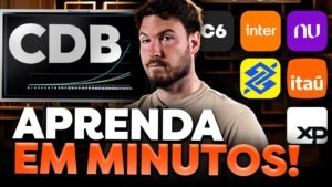 COMO INVESTIR EM CDB (AULA COMPLETA PARA INICIANTES)