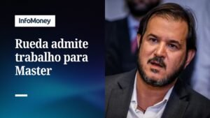 Rueda admite que advogou para o Master | InfoMoney News