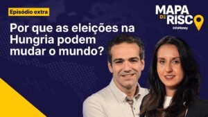Eleições na Hungria colocam direita na mira | Mapa de Risco